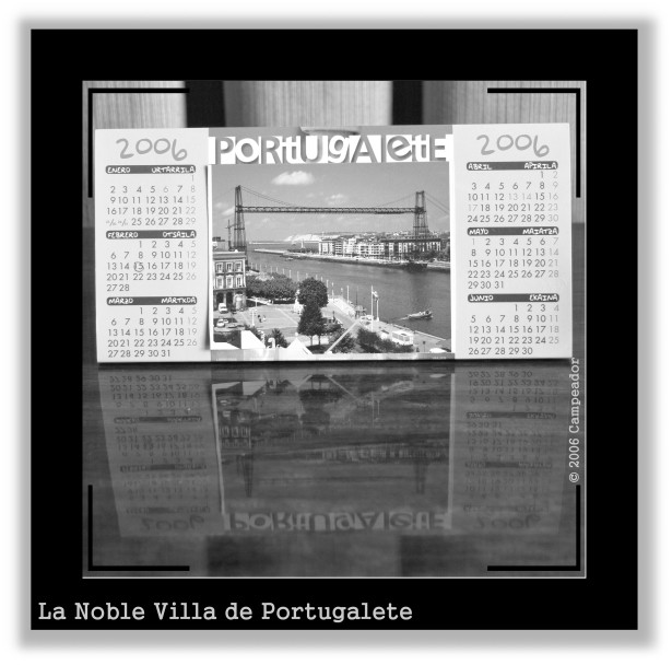 La Noble Villa de Portugalete (Dic. 2006) -  Fotografa dedicada por Campeador a Ilorio (Jos Luis Mirn)