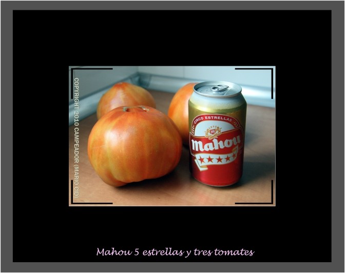 Mahou 5 estrellas y tres tomates